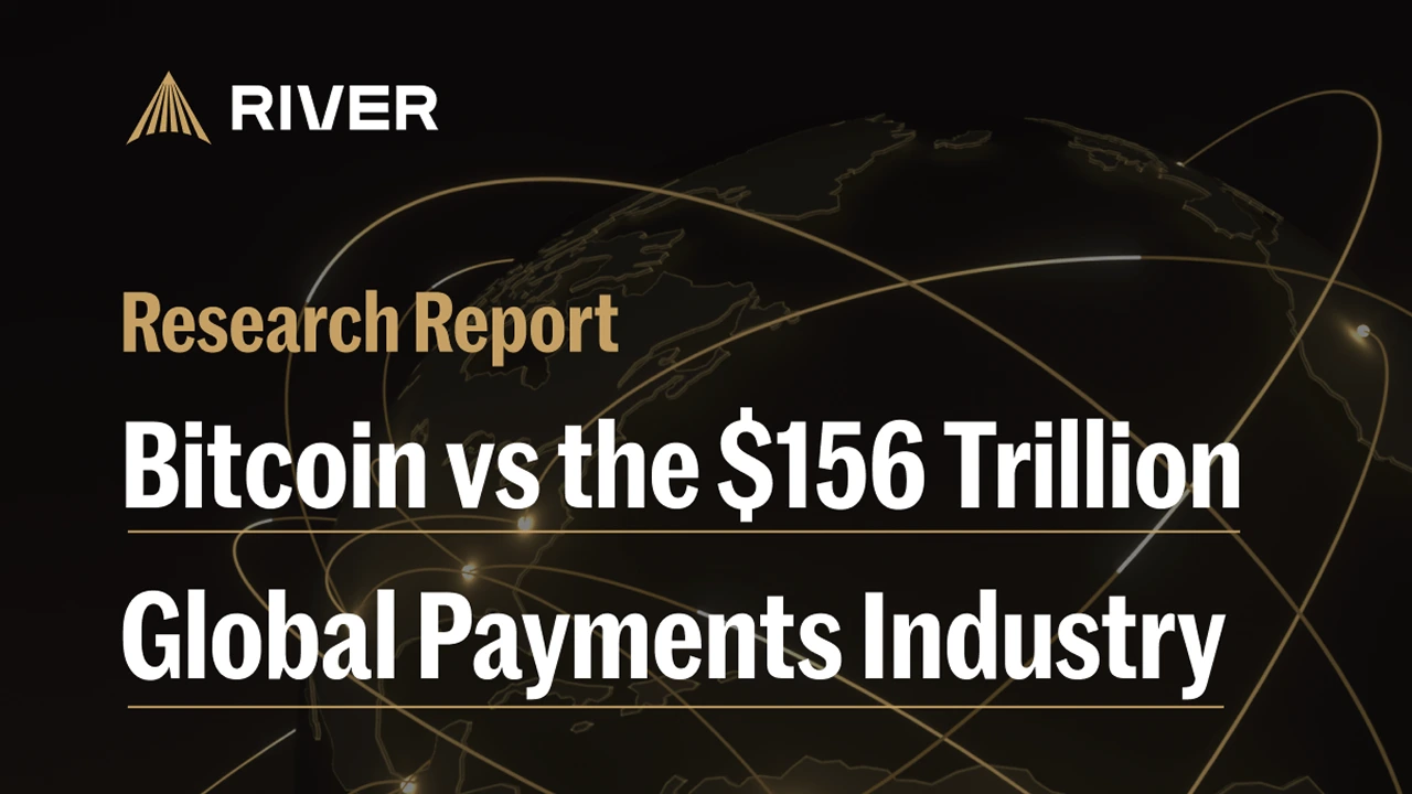 Bitcoin vs the $156 Trillion Global Payments Industry